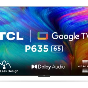 TCL 65P635 65 inch 4K HDR Google TV