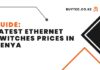 Latest Ethernet Switches Prices in Kenya