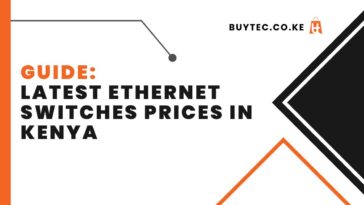 Latest Ethernet Switches Prices in Kenya