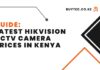 Latest Hikvision CCTV Camera Prices in Kenya